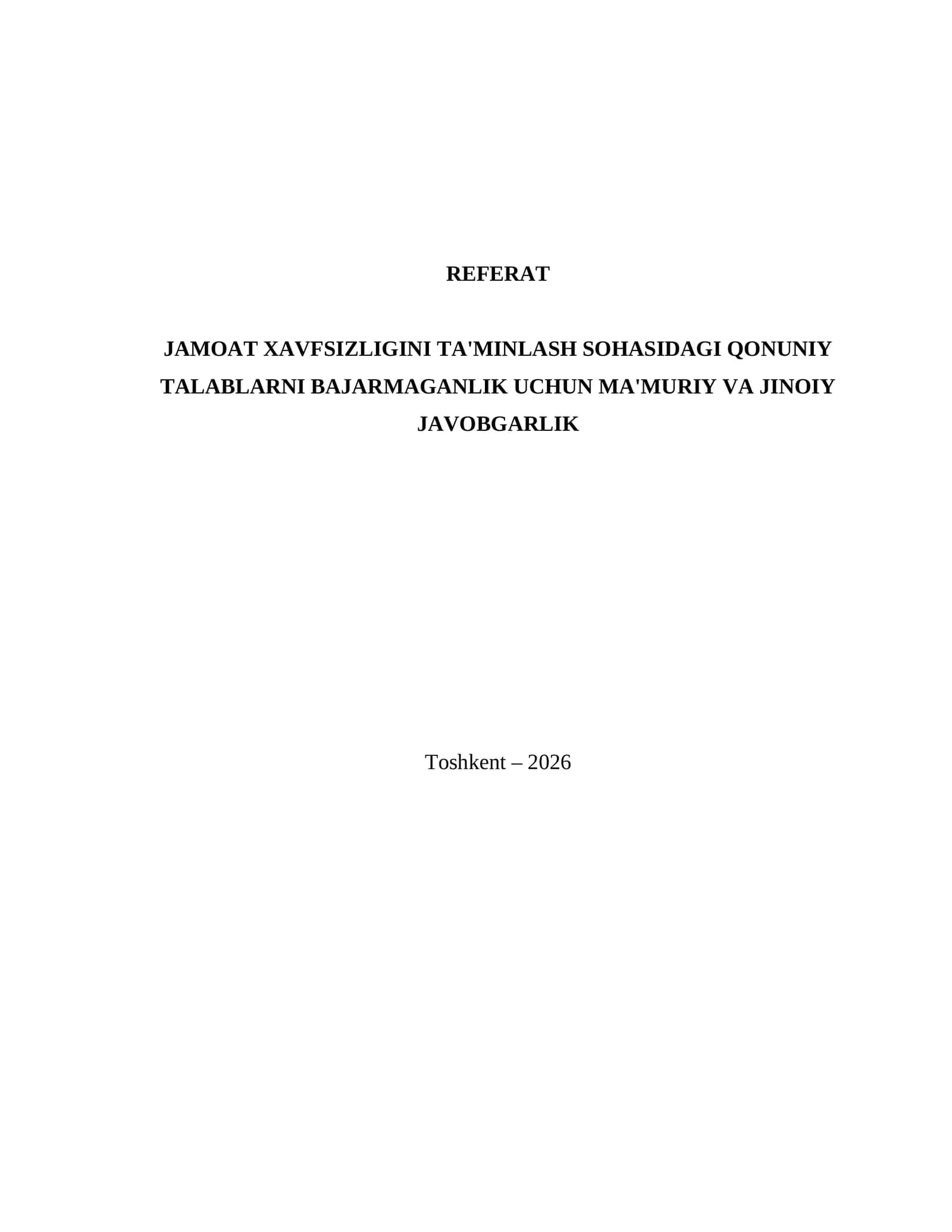 JAMOAT XAVFSIZLIGINI TA'MINLASH SOHASIDAGI QONUNIY TALABLARNI BAJARMAGANLIK UCHUN MA'MURIY VA JINOIY JAVOBGARLIK