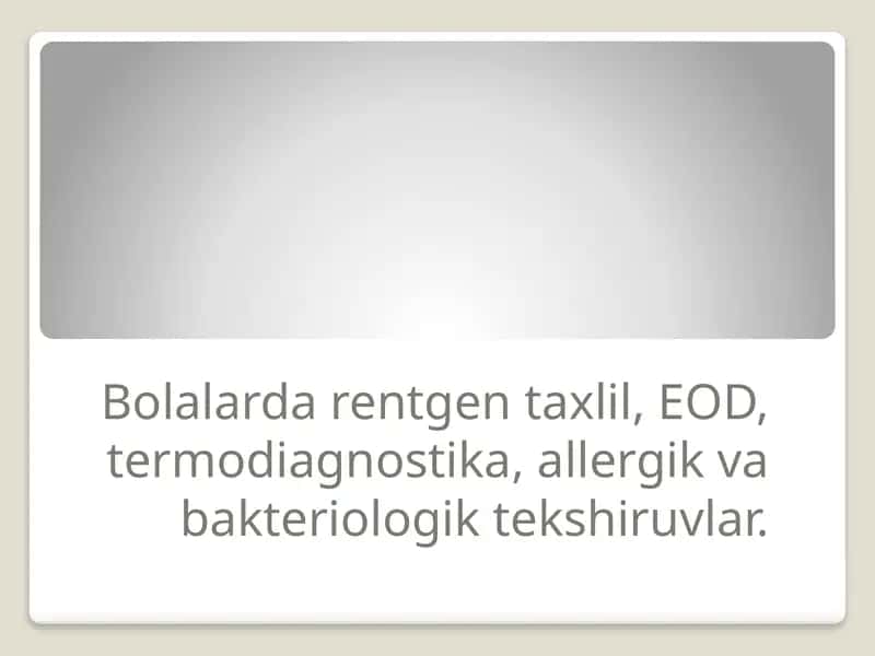 Yordamchi Tekshirish Usullari