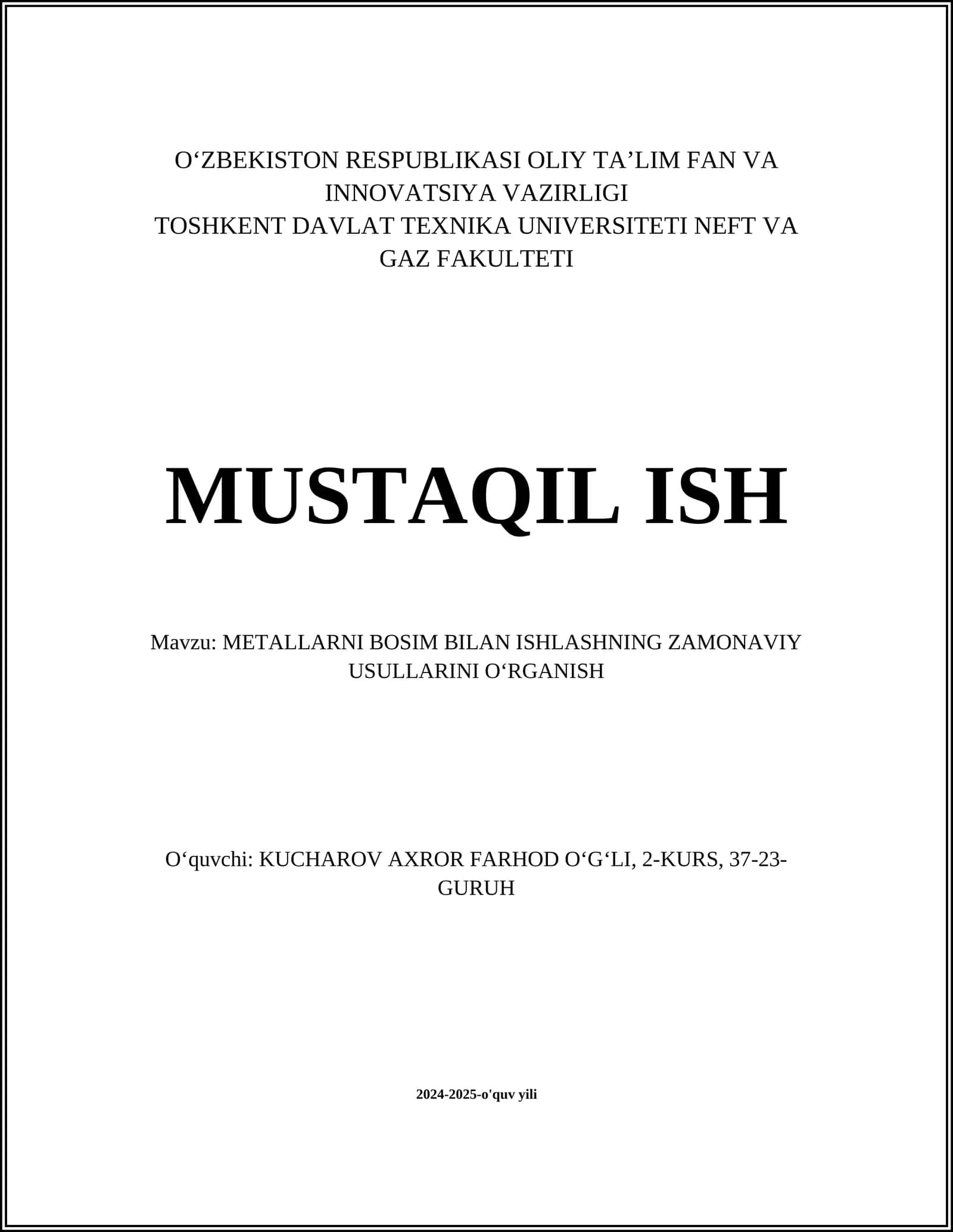 METALLARNI BOSIM BILAN ISHLASHNING ZAMONAVIY USULLARINI OʻRGANISH