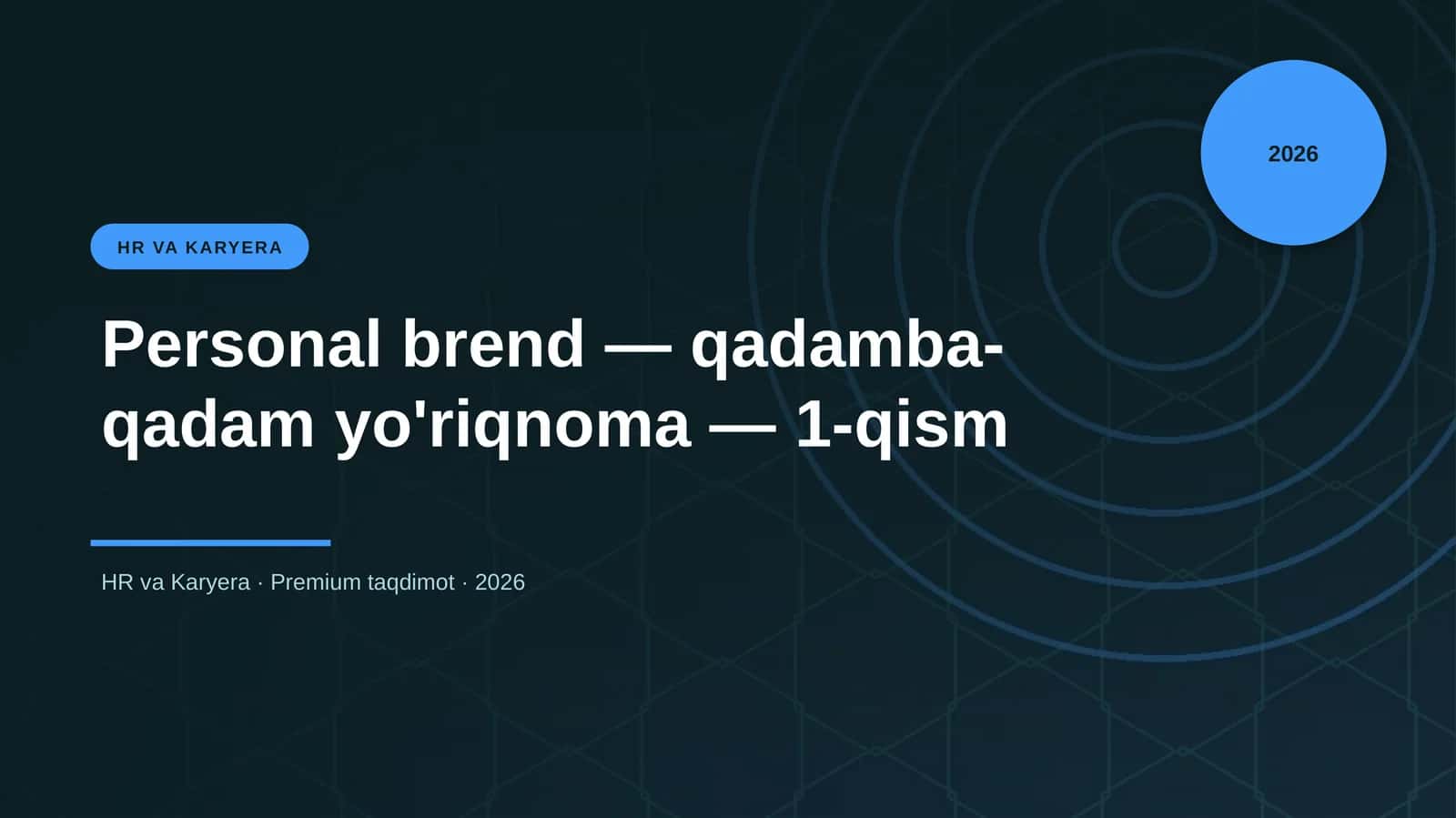 Personal brend — qadamba-qadam yo'riqnoma — 1-qism