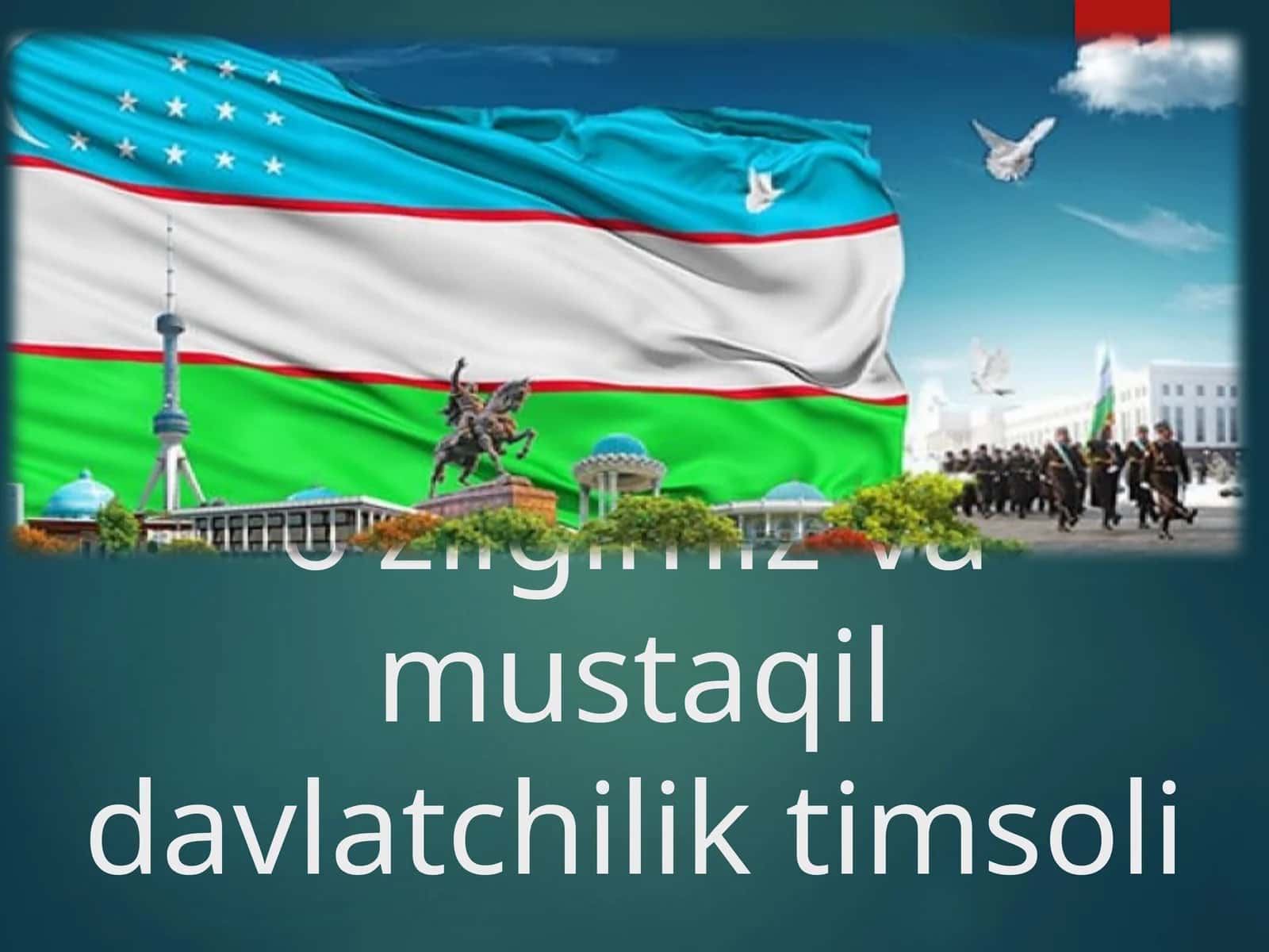 O'zbek tili – milliy o'zligimiz va mustaqil davlatchilik timsoli