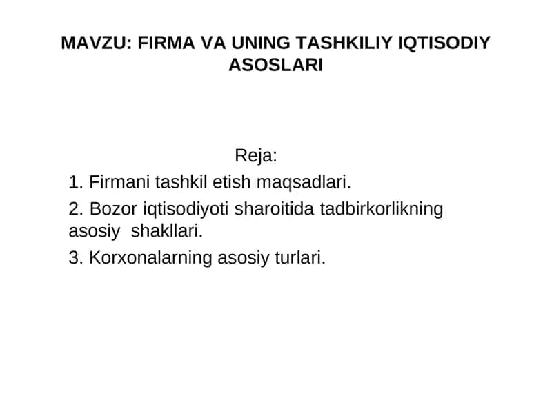 FIRMA VA UNING TASHKILIY IQTISODIY ASOSLARI