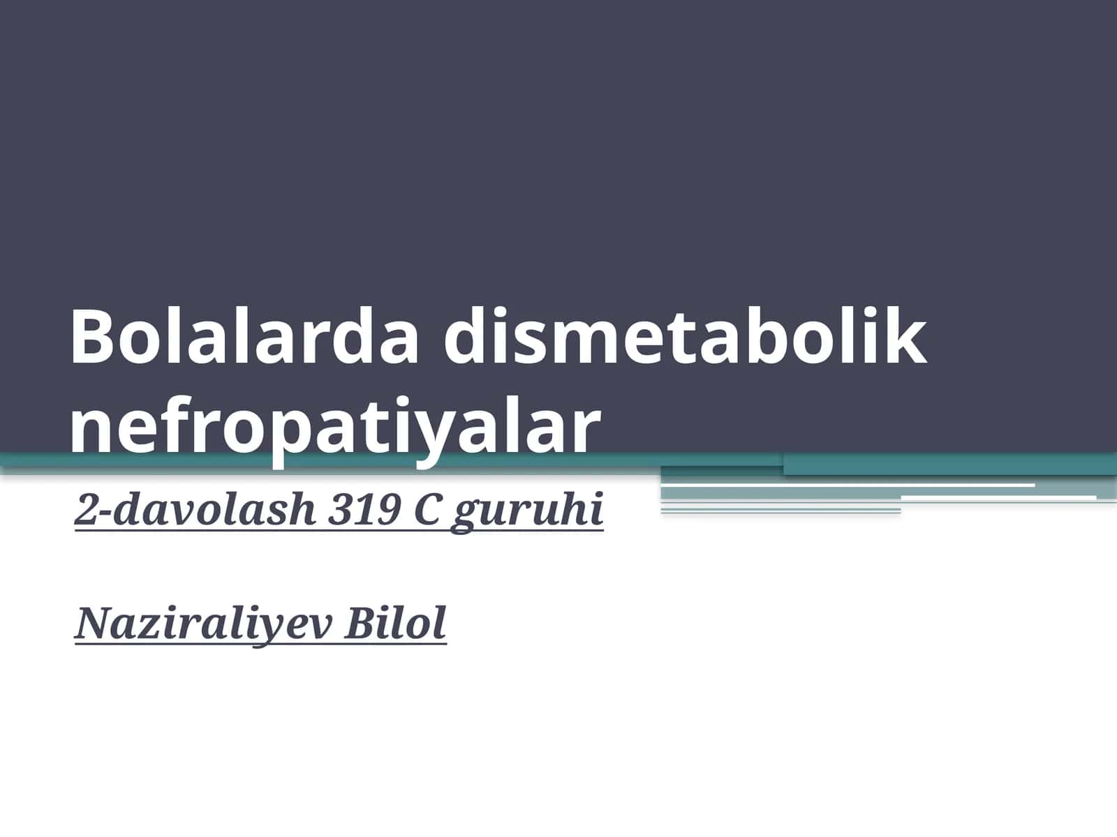 Bolalarda dismetabolik nefropatiyalar