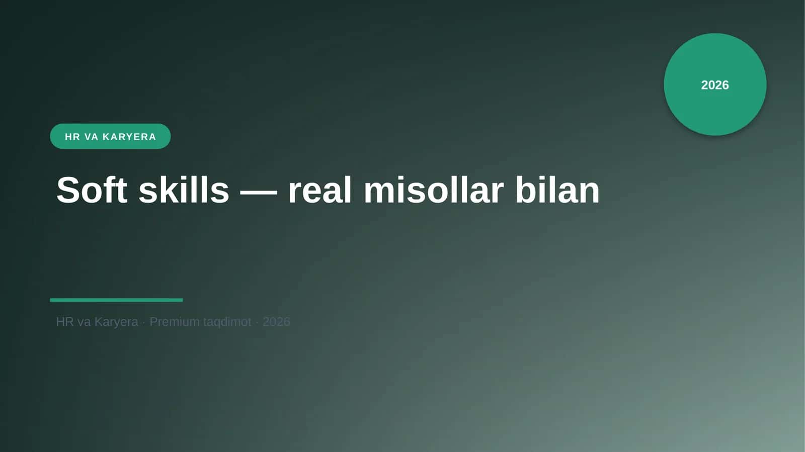 Soft skills — real misollar bilan