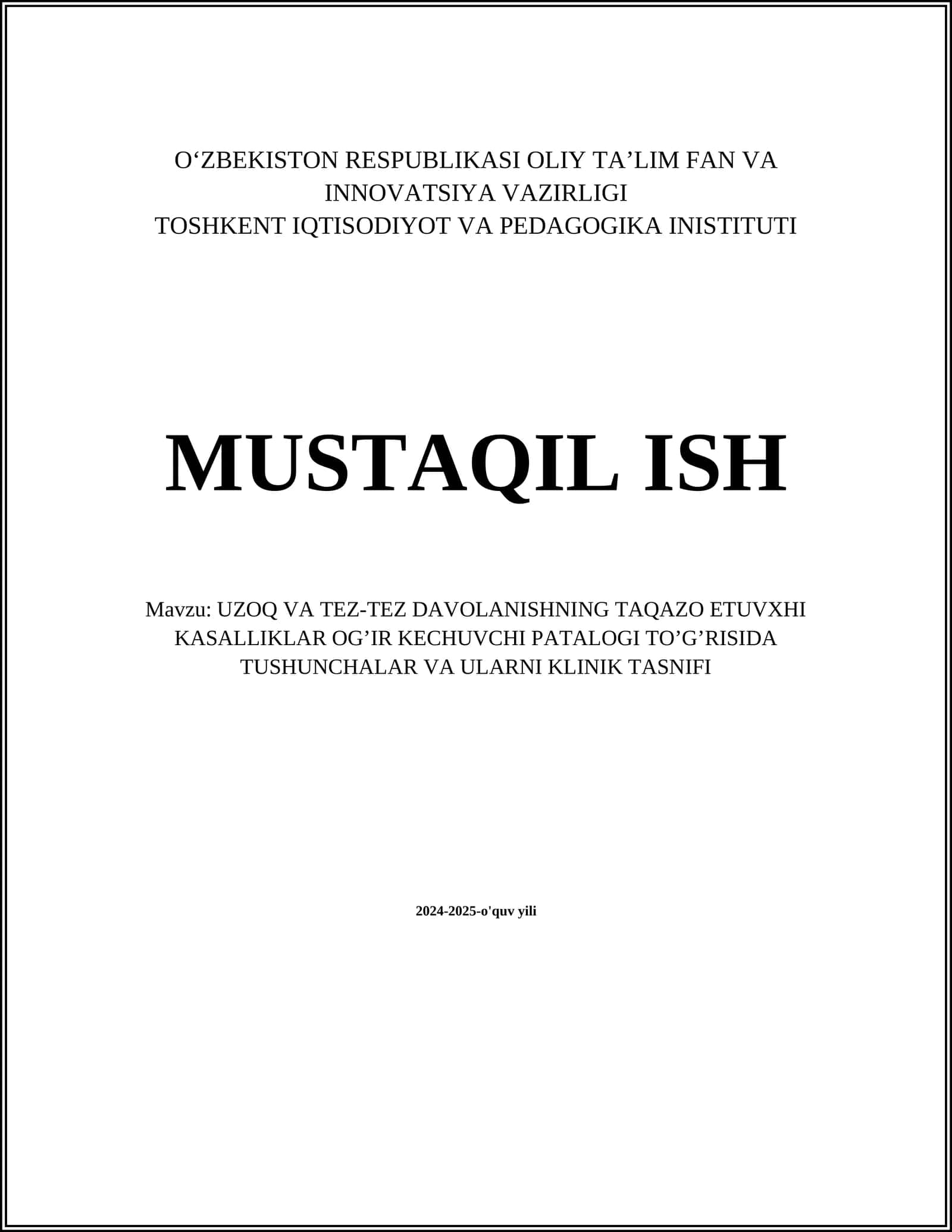 Uzoq va tez-tez davolanishni taqazo etuvchi kasalliklar