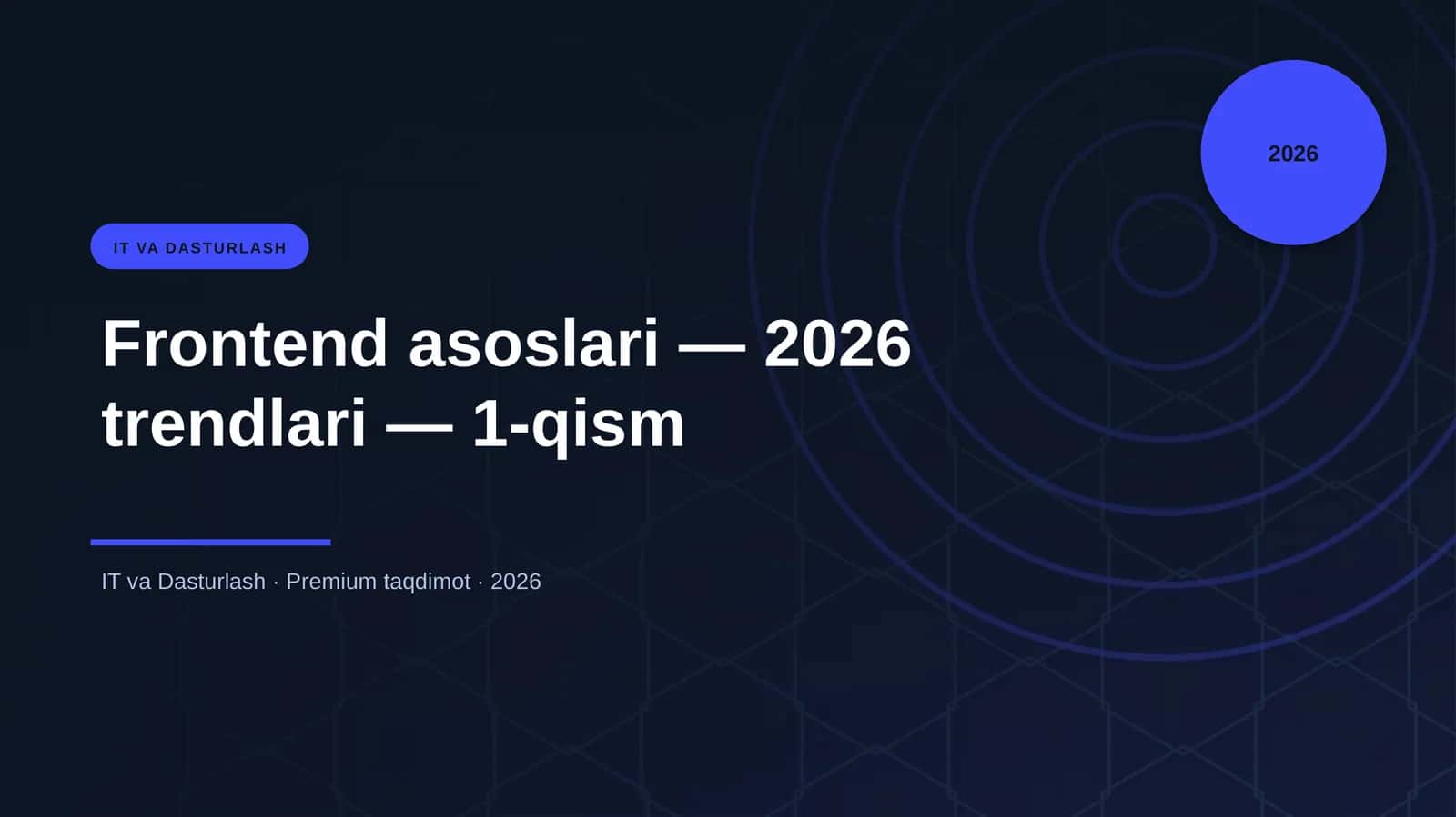 Frontend asoslari — 2026 trendlari — 1-qism