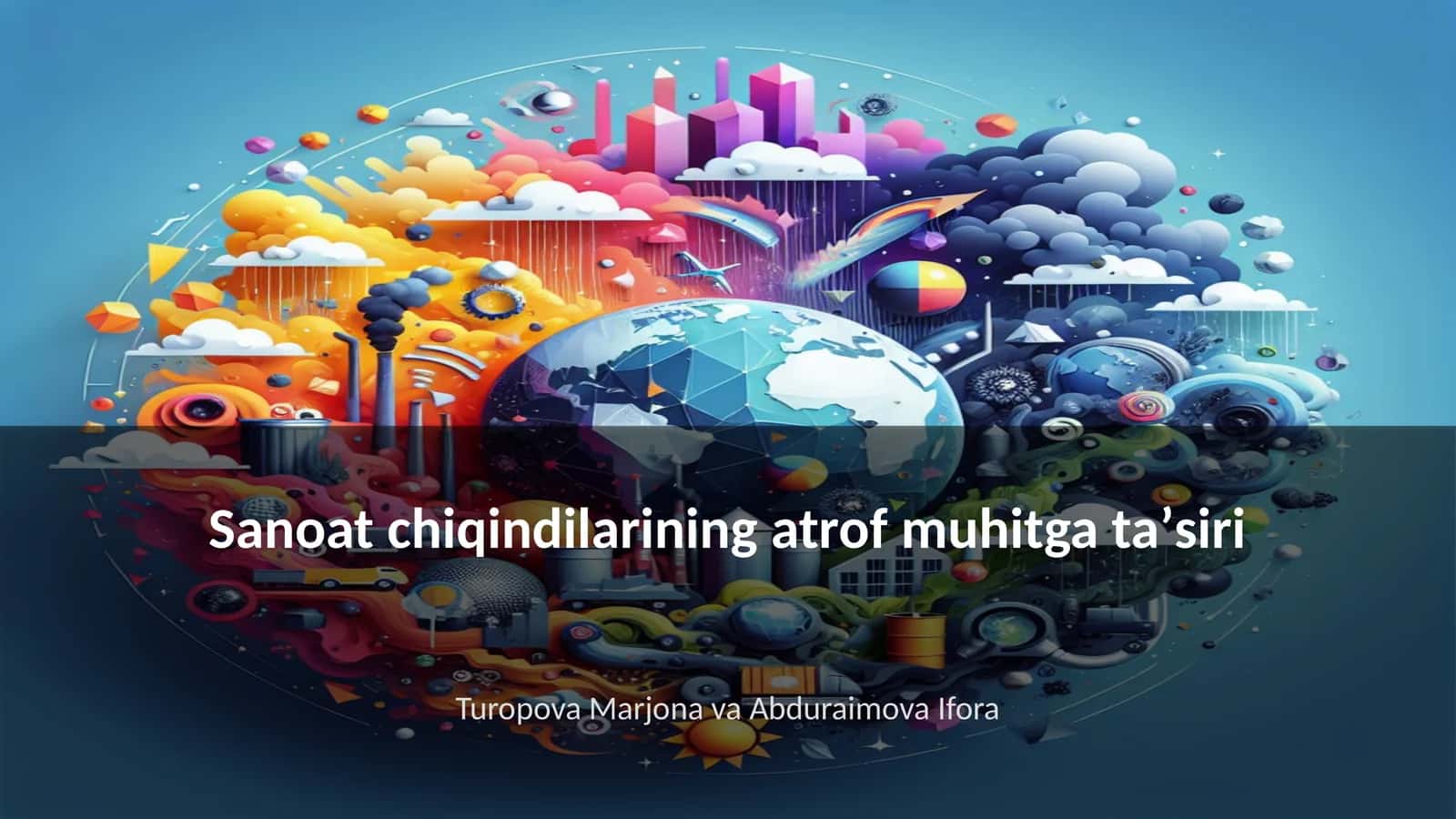 Sanoat chiqindilarining atrof muhitga taʼsiri
