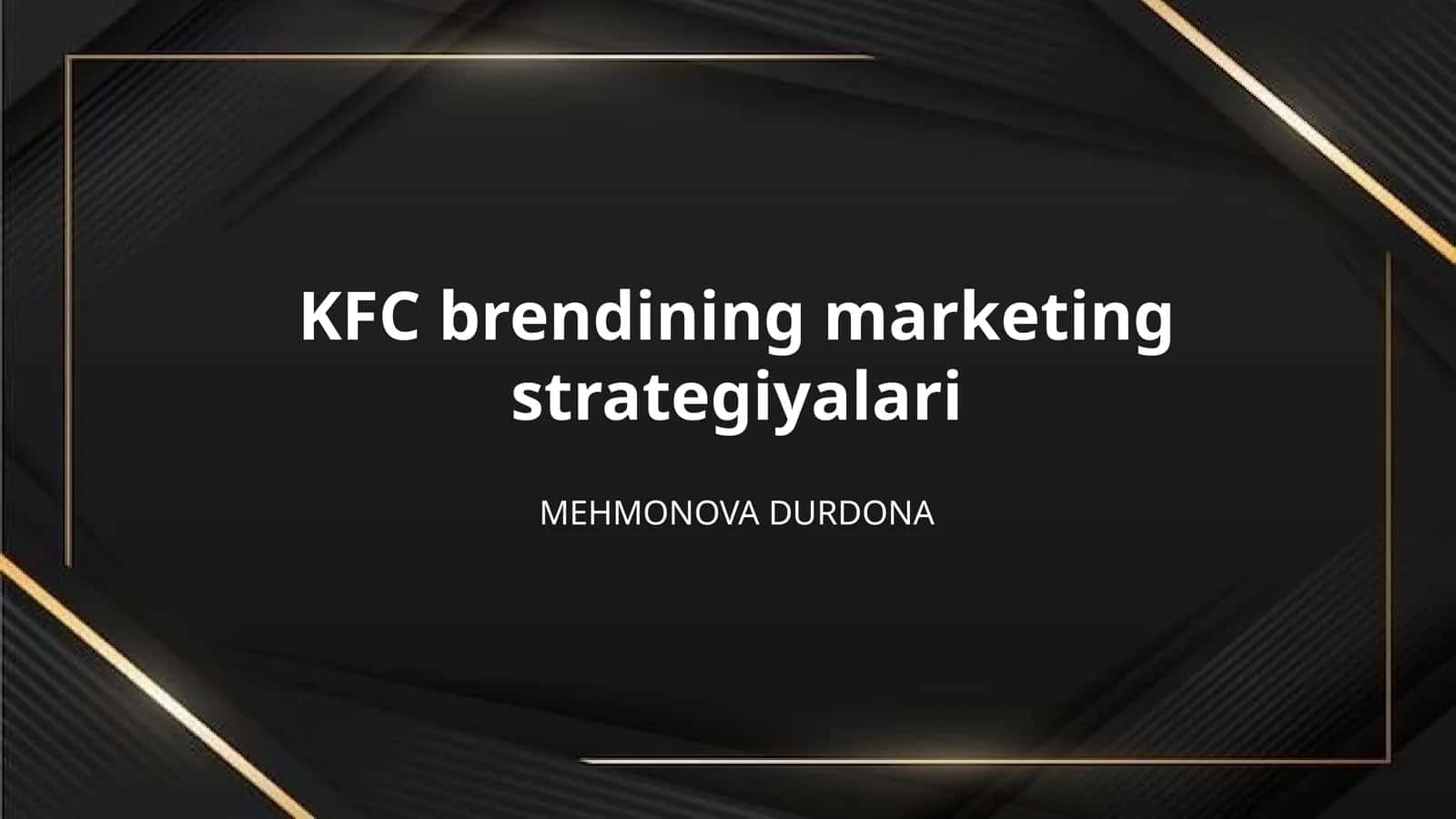 KFC brendining marketing strategiyalari