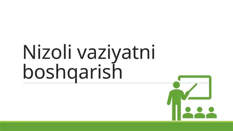 Nizoli vaziyatni boshqarish taqdimot