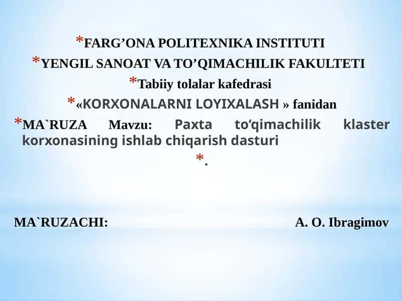 Paxtato‘qimachilik klaster korxonasining ishlab chiqarish dasturi