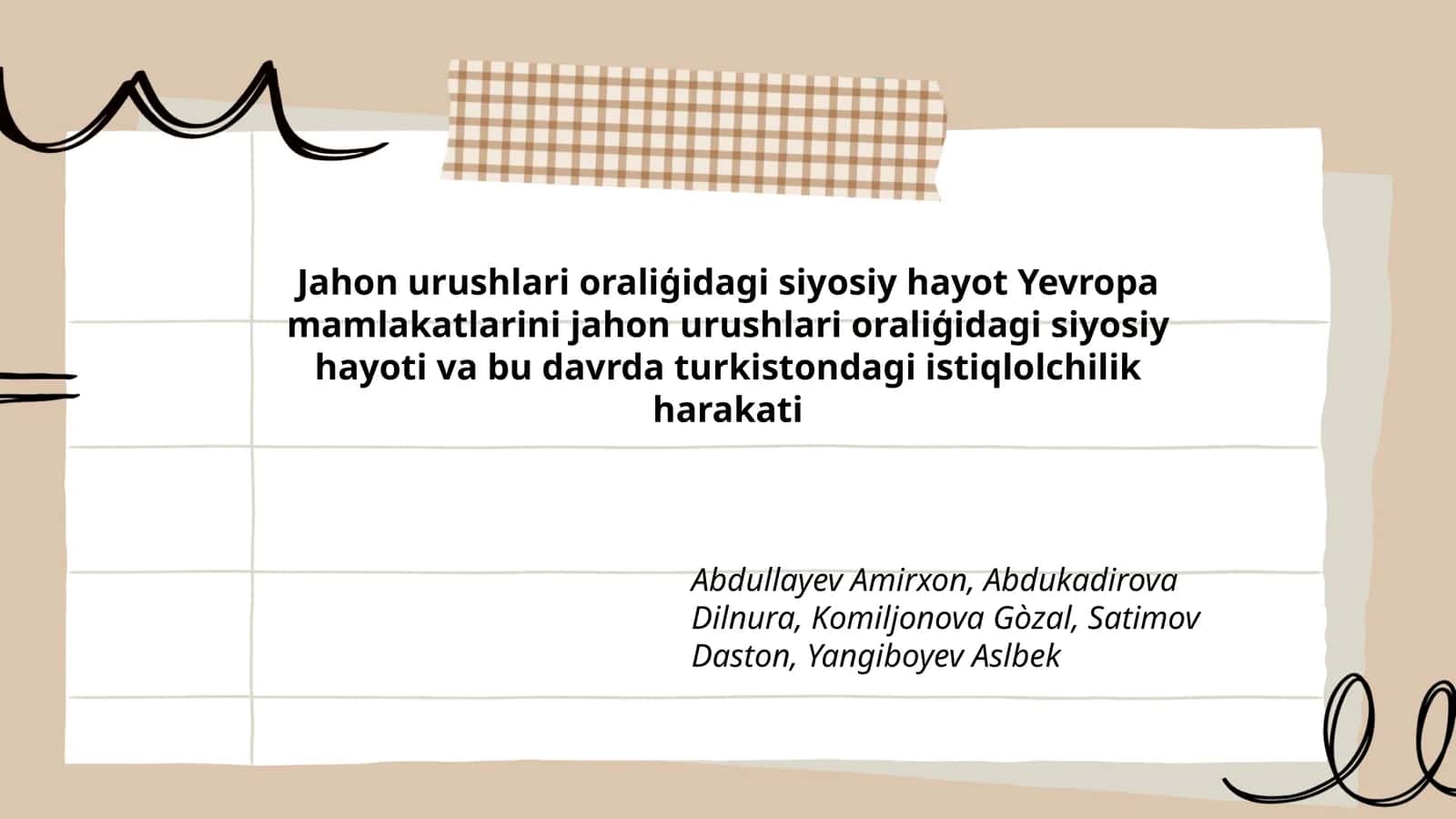 Jahon urushlari oraliģidagi siyosiy hayot Yevropa mamlakatlarini jahon urushlari oraliģidagi siyosiy hayoti va bu davrda turkistondagi istiqlolchilik harakati