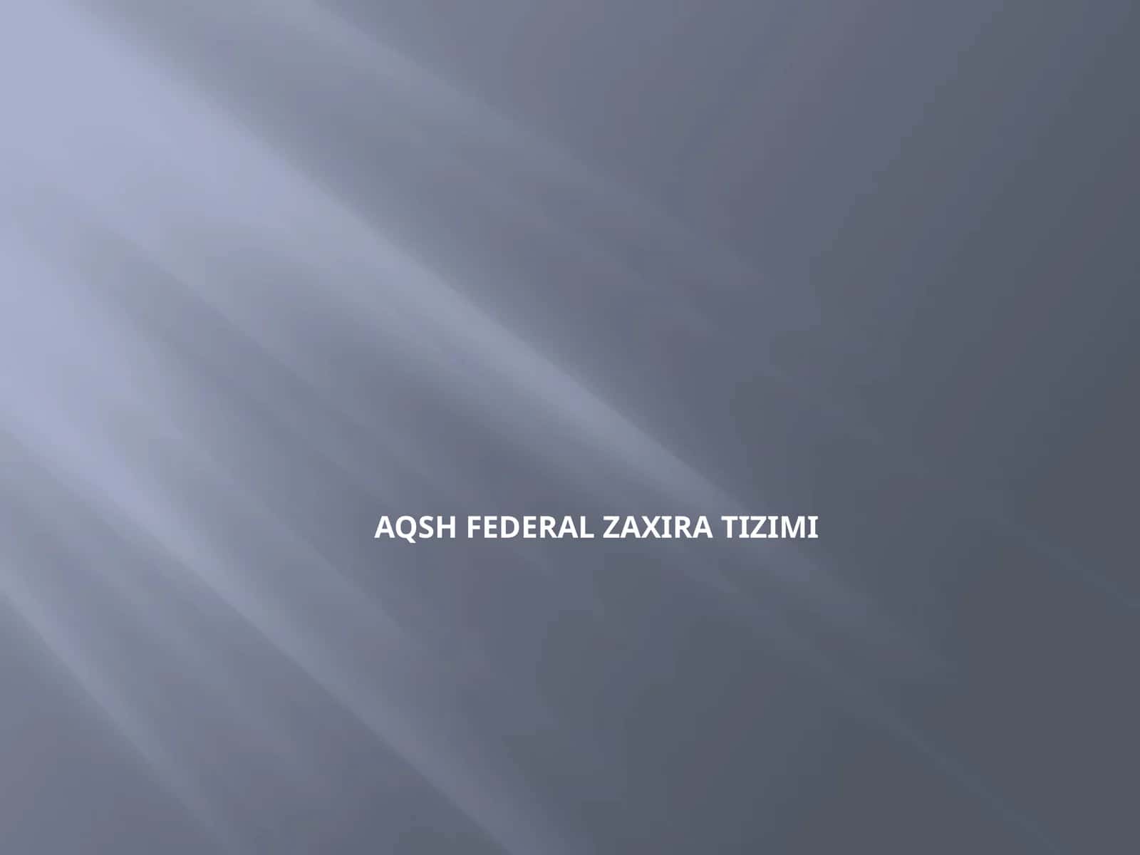 AQSH Federal ZaxiraTizimi