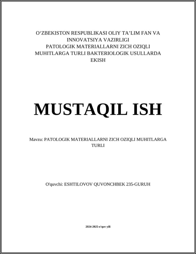 PATOLOGIK MATERIALLARNI ZICH OZIQLI MUHITLARGA TURLI BAKTERIOLOGIK USULLARDA EKISH