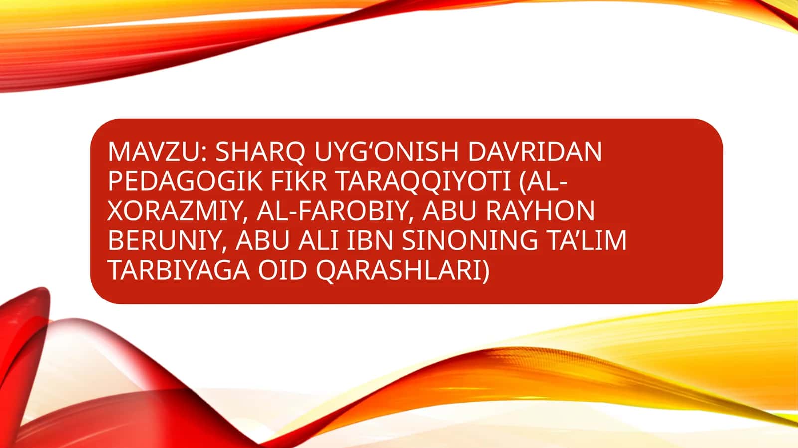 Sharq Uyg‘onish Davri Pedagogik Fikrlarning Rivojlanishi