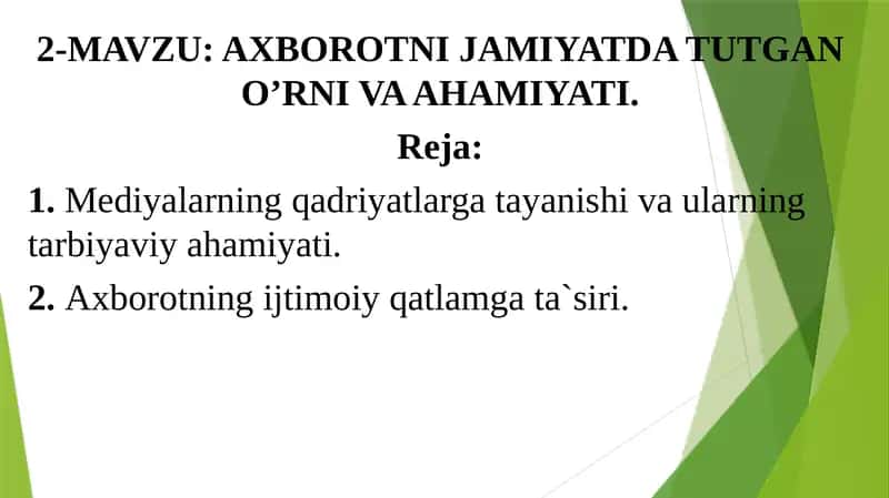 AXBOROTNI JAMIYATDA TUTGAN O’RNI VA AHAMIYATI