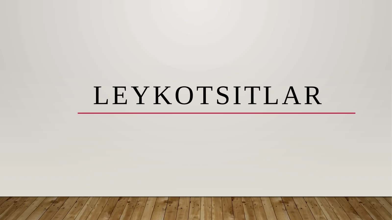 LEYKOTSITLAR