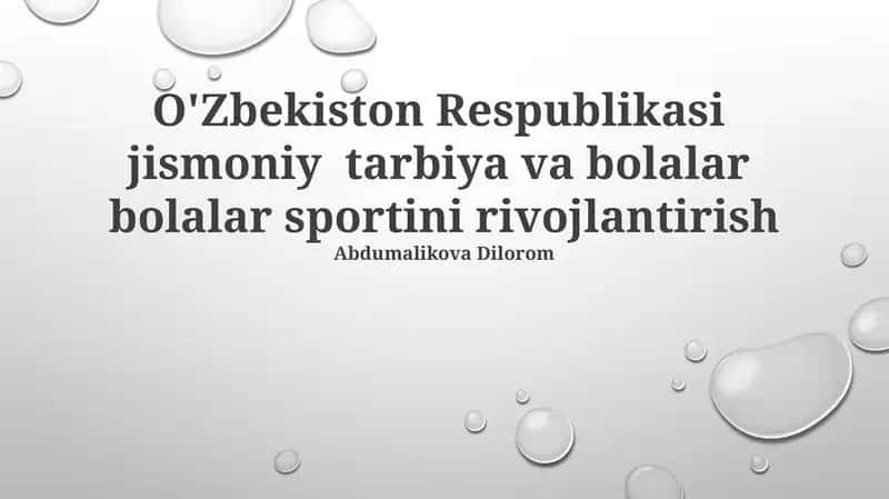 O'Zbekiston Respublikasi jismoniy tarbiya va bolalar bolalar sportini rivojlantirish