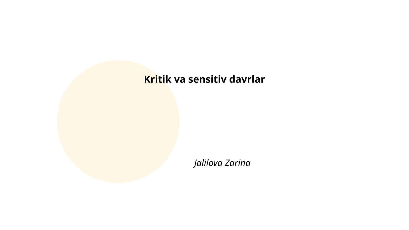 Kritik va sensitiv davrlar by Jalilova Zarina