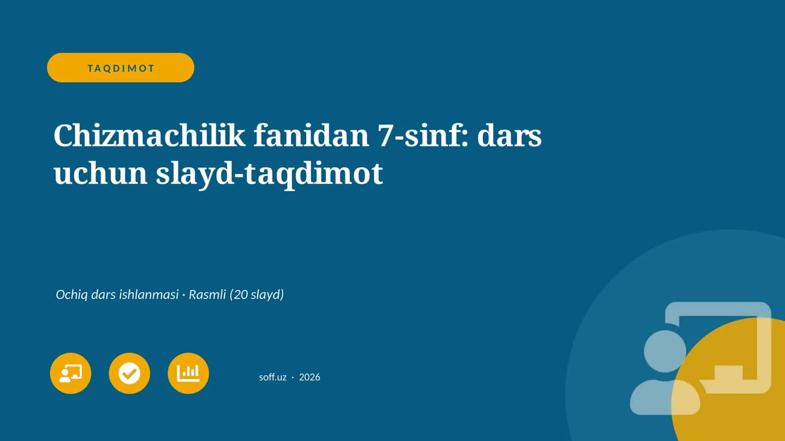 Chizmachilik fanidan 7-sinf: dars uchun slayd-taqdimot