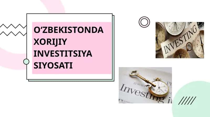 Xorijiy Investitsiya Siyosati