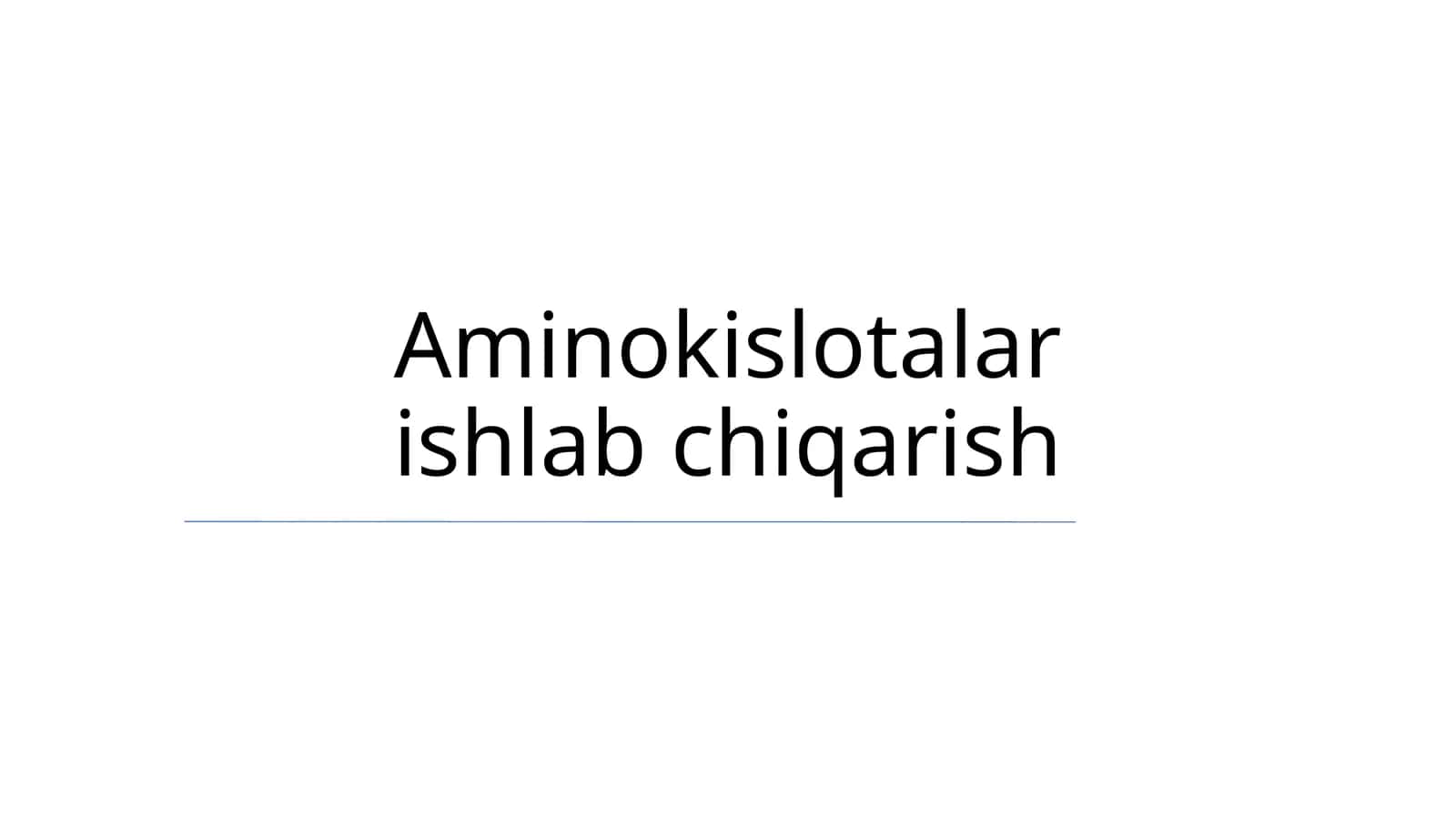 Aminokislotalar ishlab chiqarish
