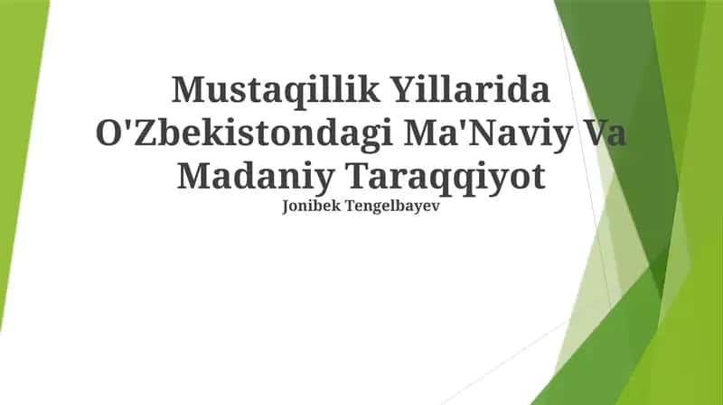 Mustaqillik Yillarida O'Zbekistondagi Ma'Naviy Va Madaniy Taraqqiyot