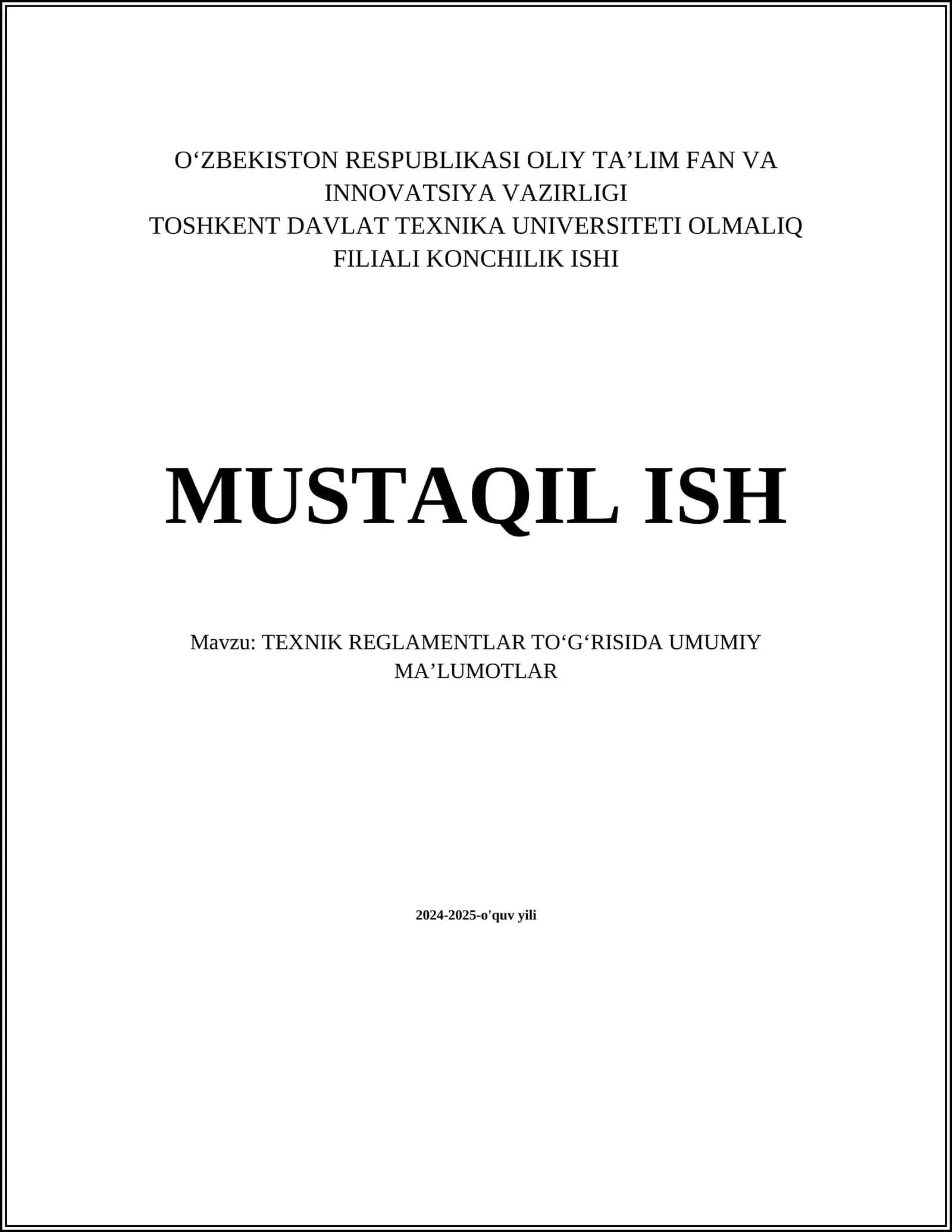 TEXNIK REGLAMENTLAR TOʻGʻRISIDA UMUMIY MAʼLUMOTLAR