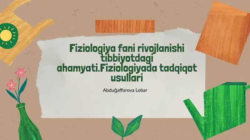 Fiziologiya fani rivojlanishi tibbiyotdagi ahamyati.Fiziologiyada tadqiqot usullari