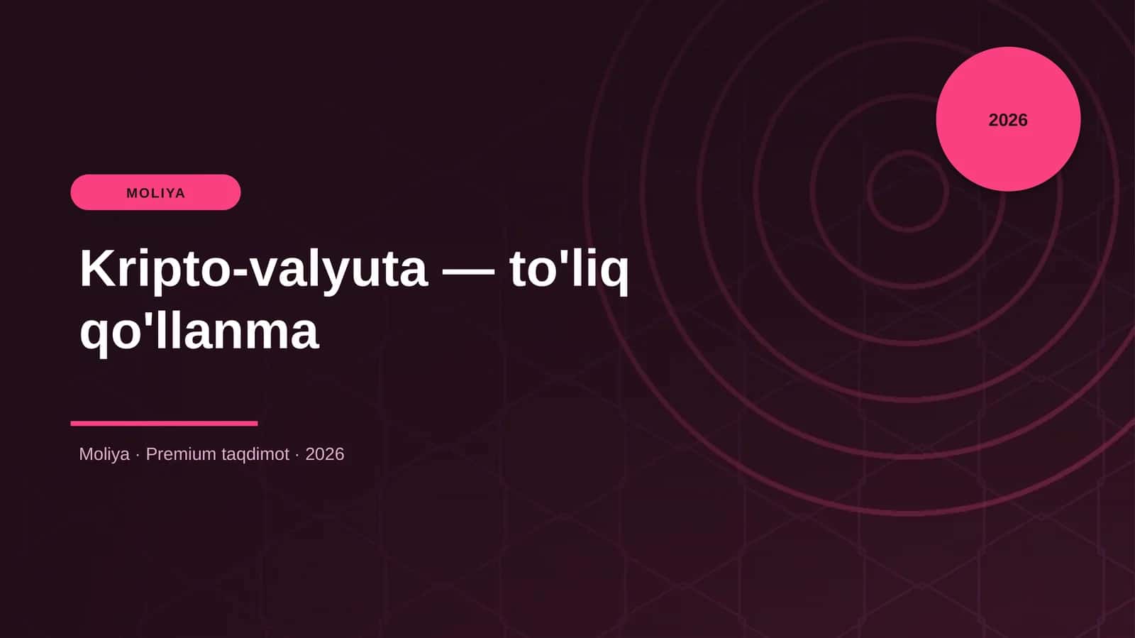 Kripto-valyuta — to'liq qo'llanma
