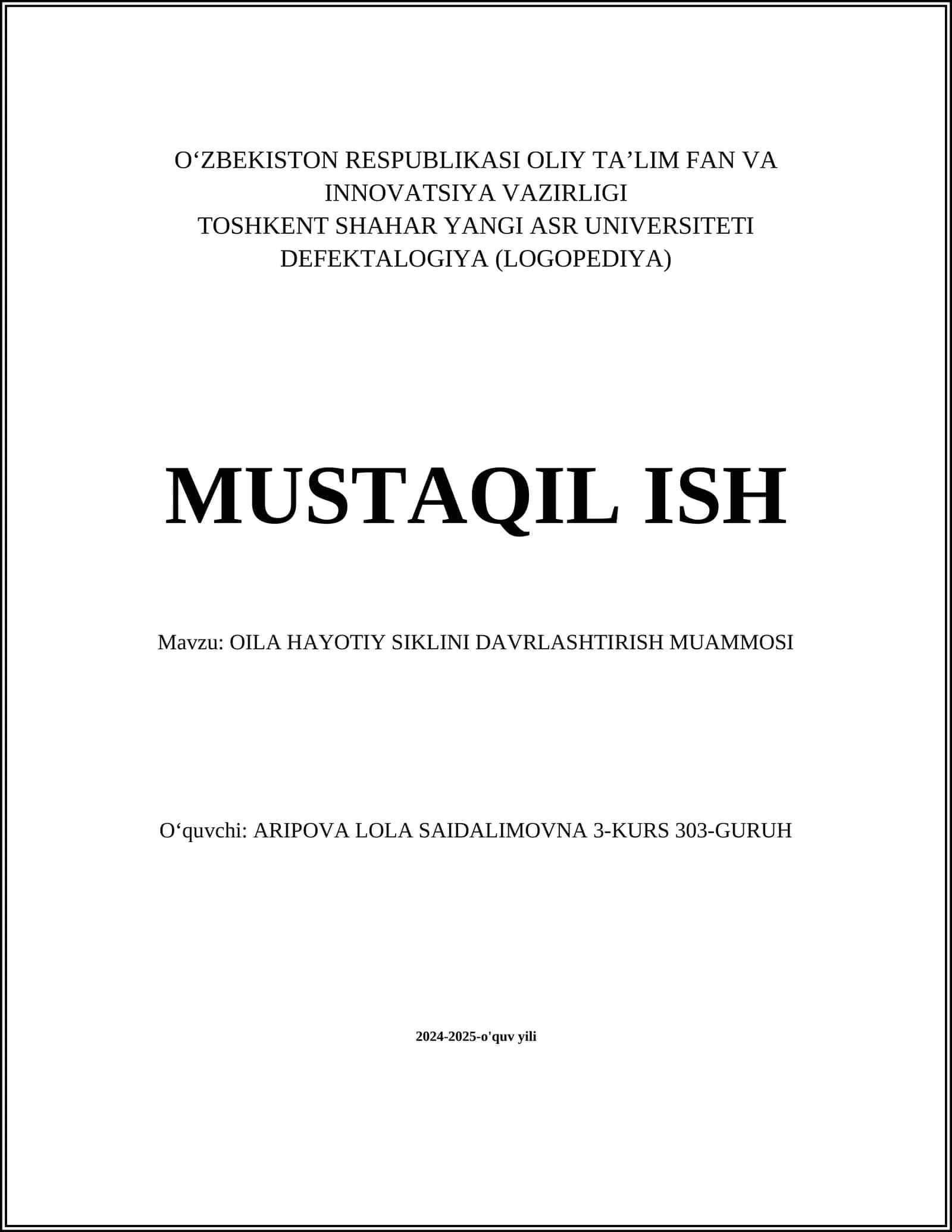 OILA HAYOTIY SIKLINI DAVRLASHTIRISH MUAMMOSI