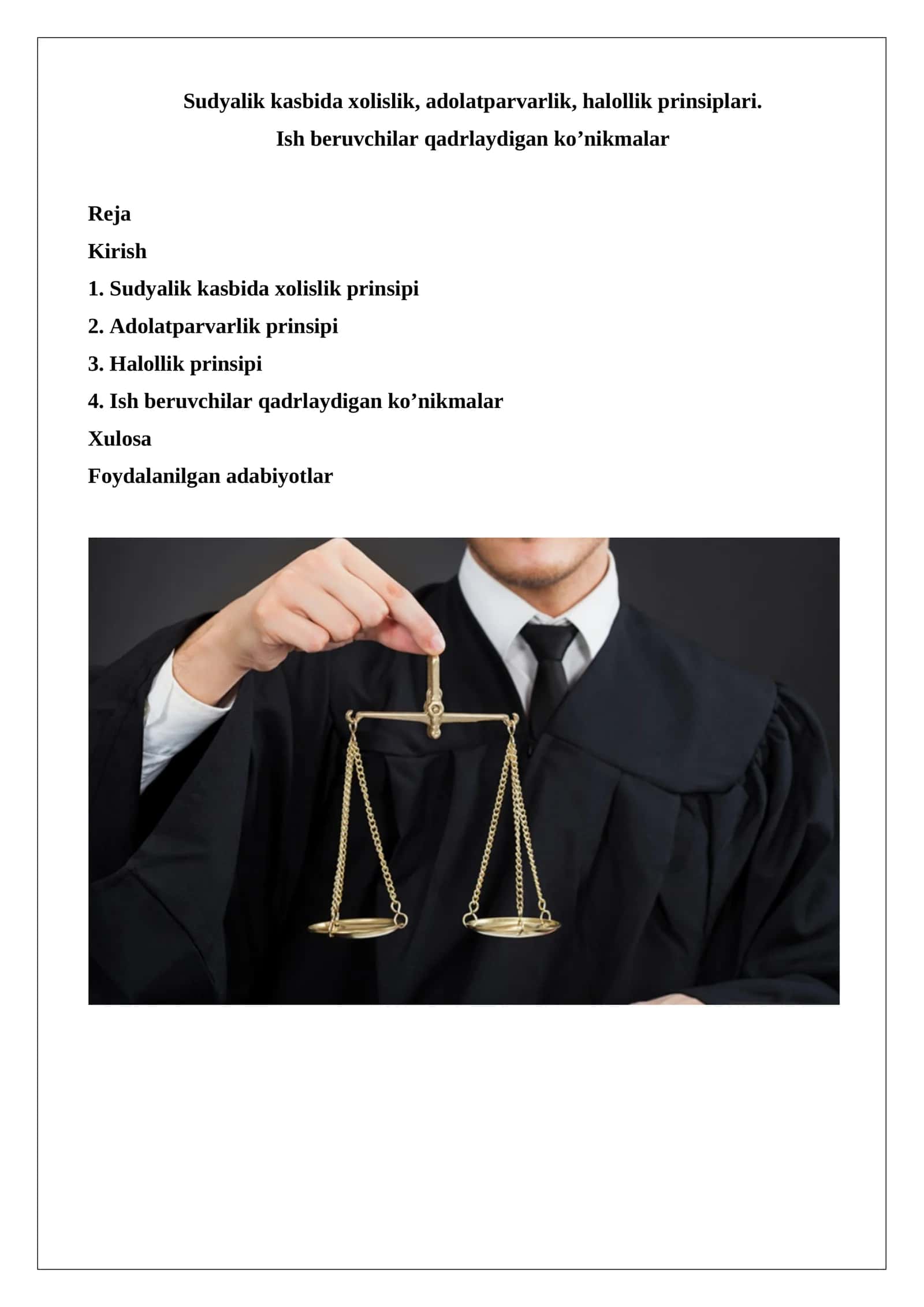 Sudyalik kasbida xolislik, adolatparvarlik, halollik prinsiplari