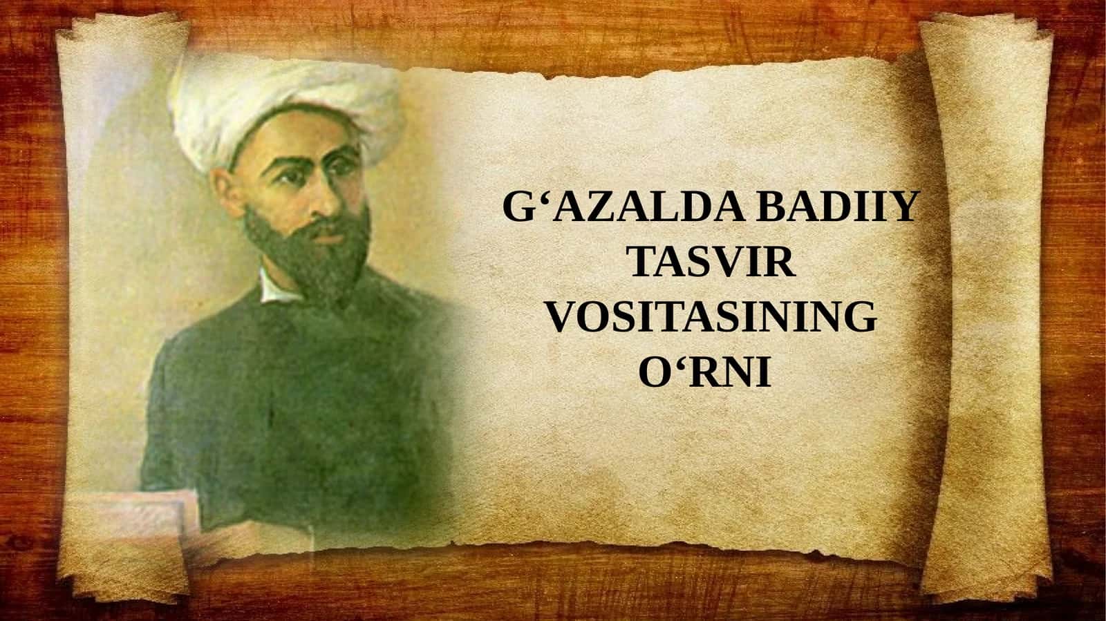 G‘AZALDA BADIIY TASVIR VOSITASINING O‘RNI
