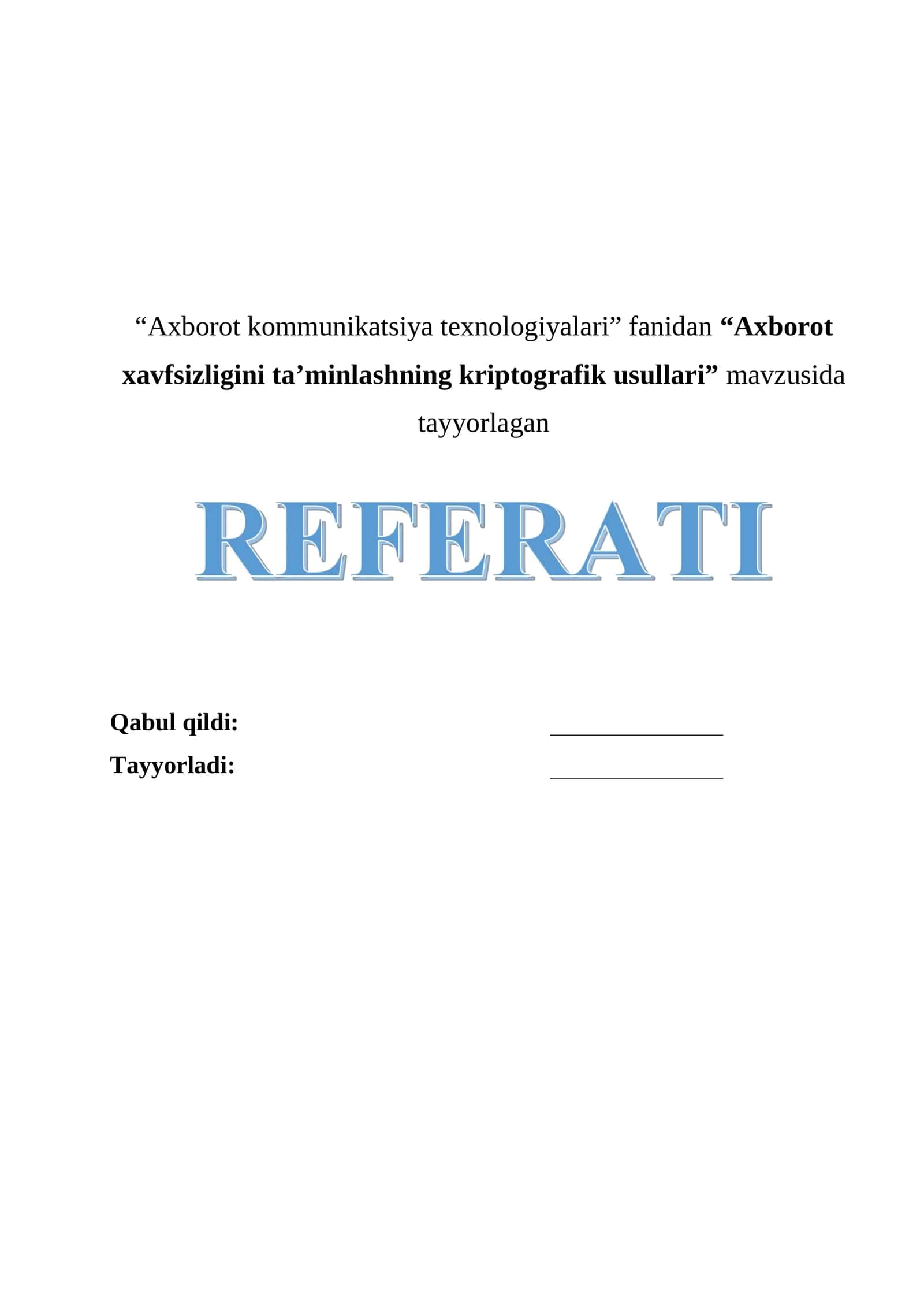 “Axborot xavfsizligini ta’minlashning kriptografik usullari” Referat.