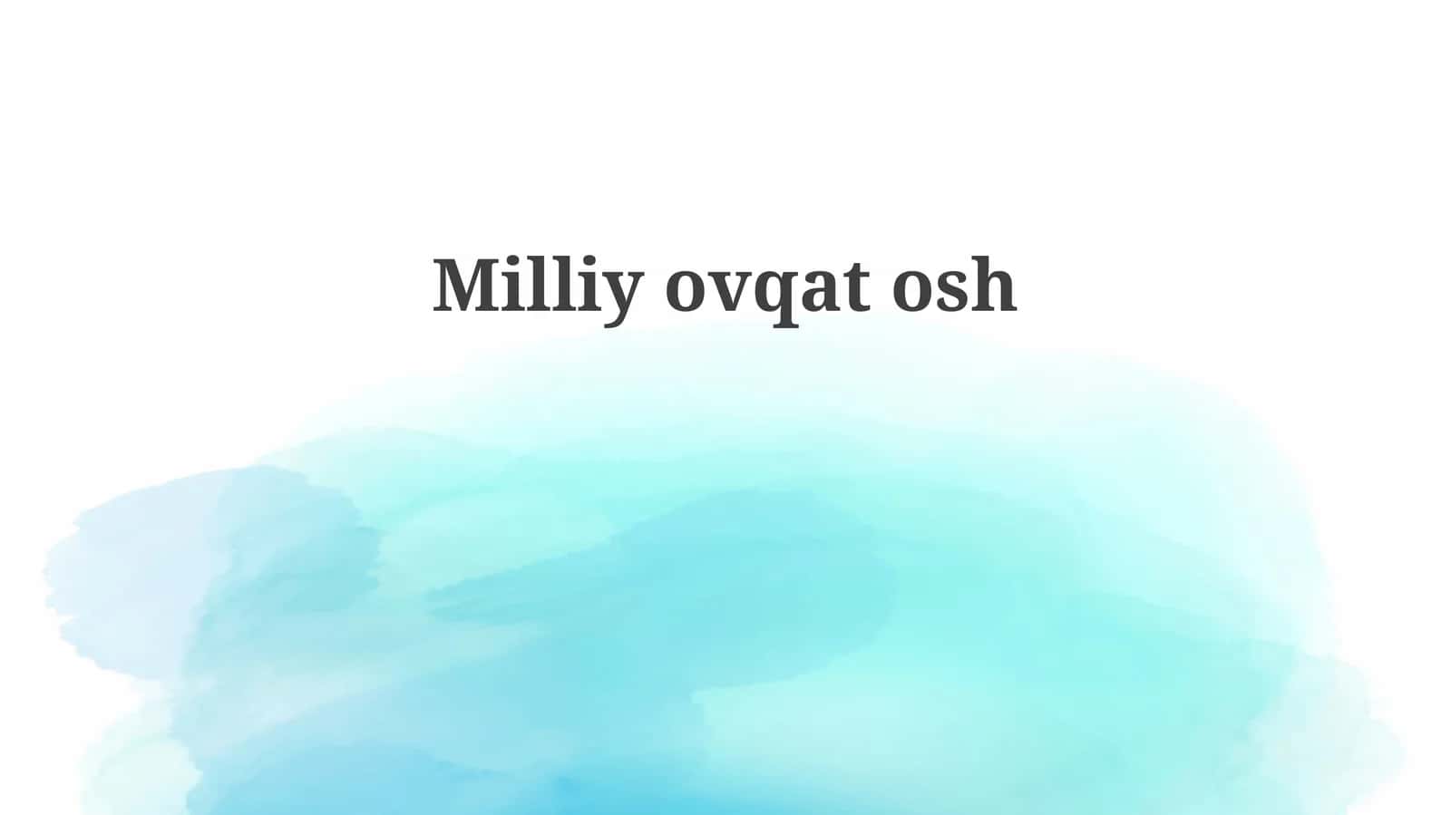 Milliy ovqat - osh