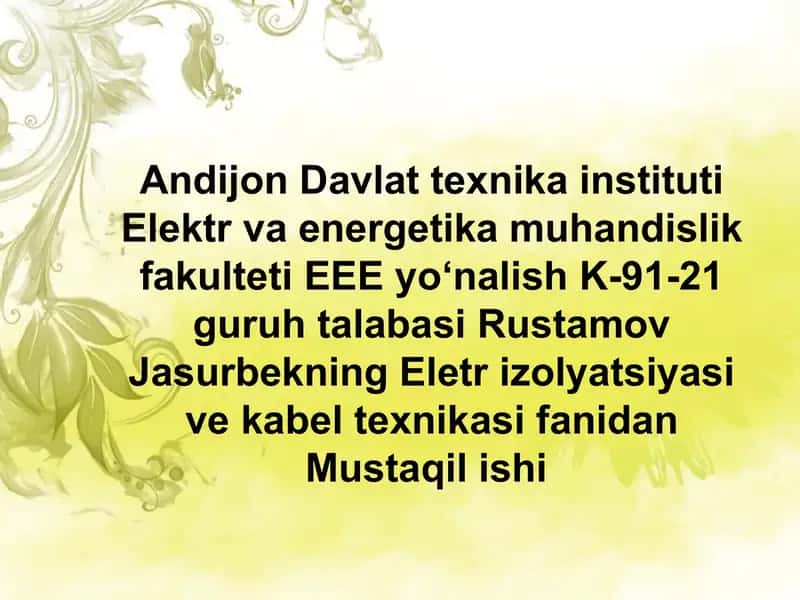 Elektr kabellari uchun xavfsiz izolyatsiya tanlash mezonlari