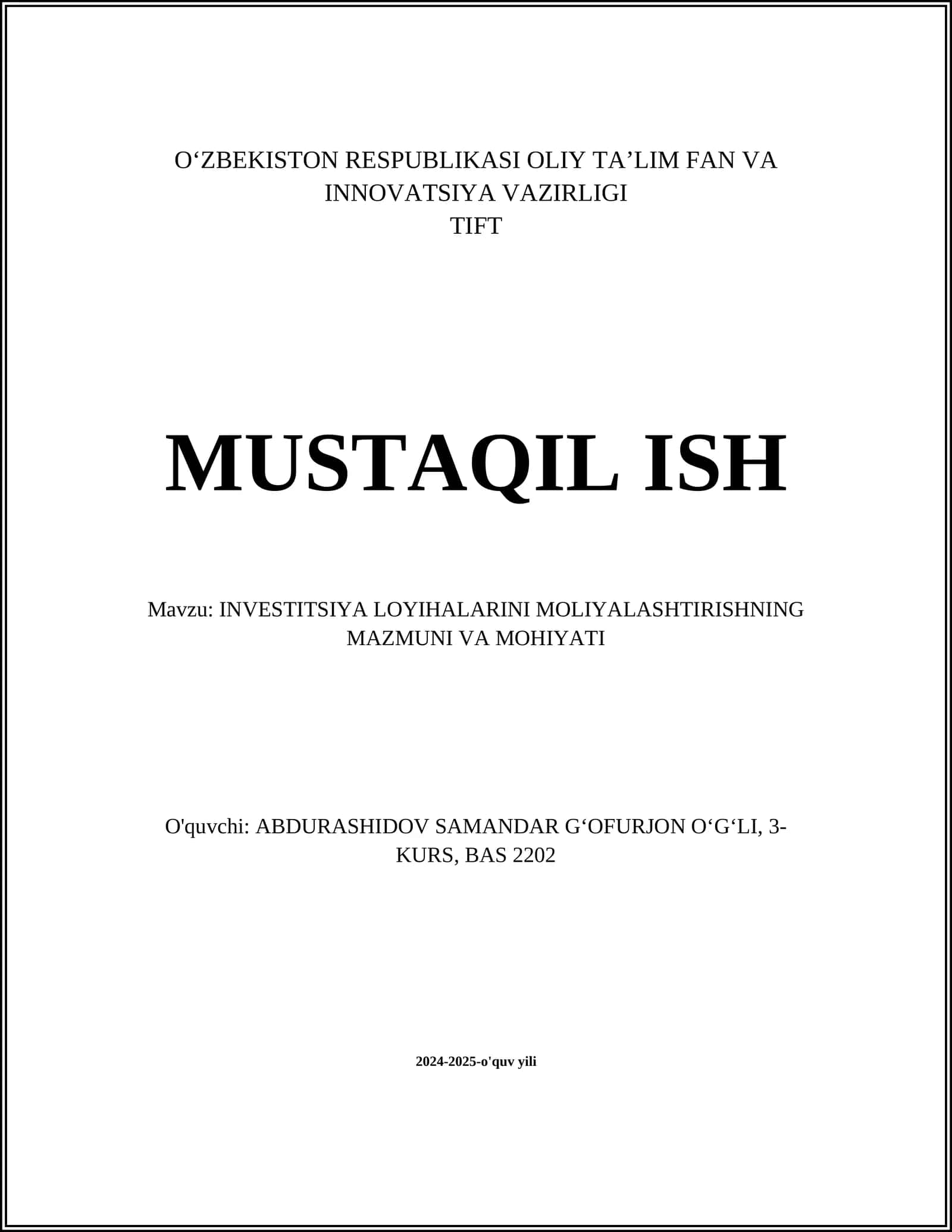 INVESTITSIYA LOYIHALARINI MOLIYALASHTIRISHNING MAZMUNI VA MOHIYATI
