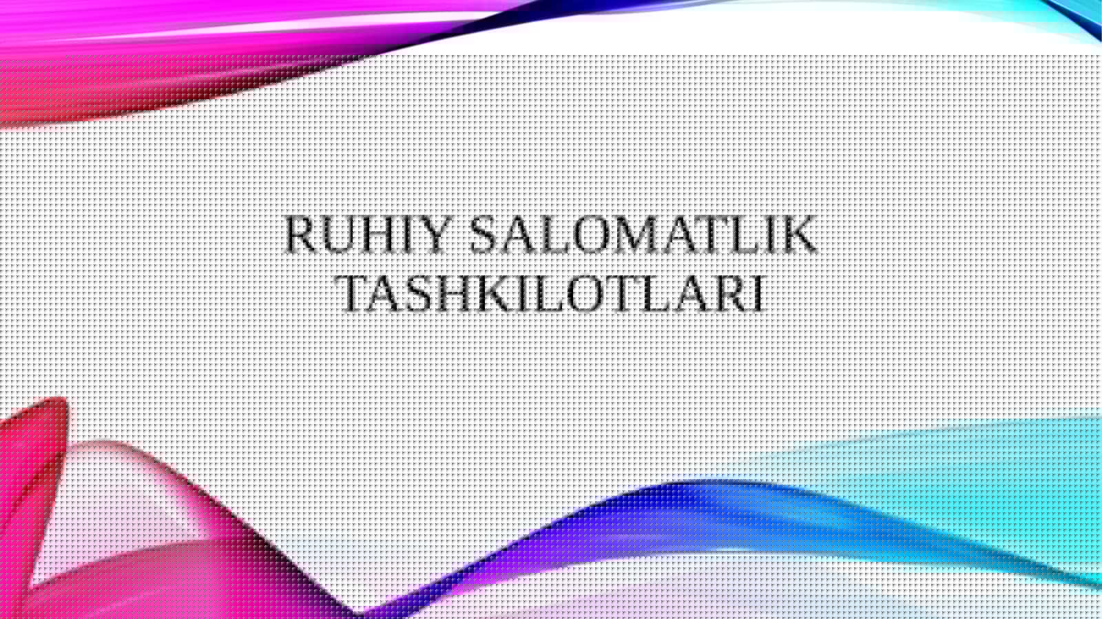 Ruhiy salomatlik tashkilotlari