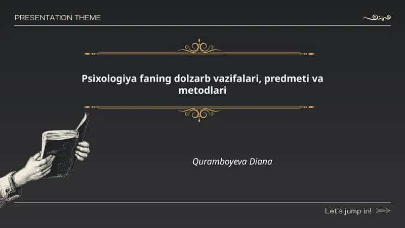 Psixologiya faning dolzarb vazifalari, predmeti va metodlari
