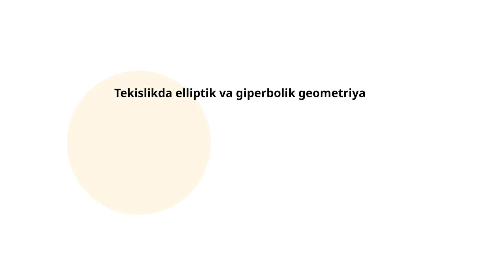 Tekislikda elliptik va giperbolik geometriya