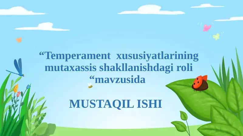 “Temperament xususiyatlarining mutaxassis shakllanishdagi roli