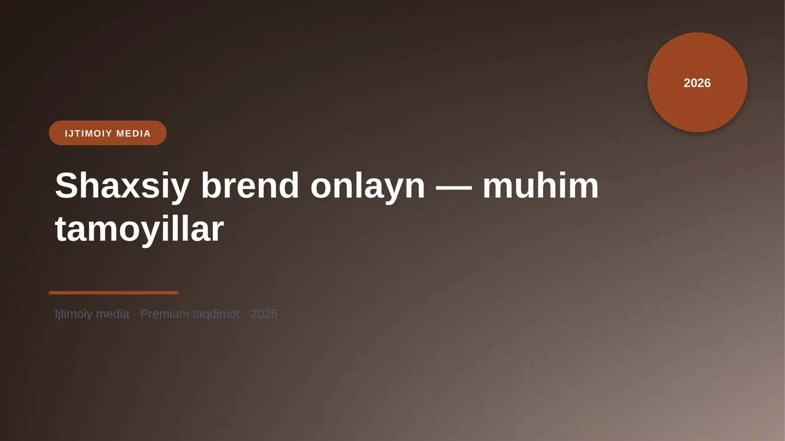 Shaxsiy brend onlayn — muhim tamoyillar