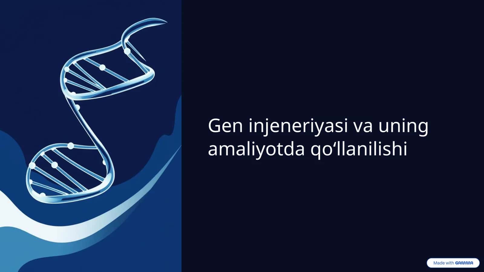 Gen injeneriyasi va uning amaliyotda qo‘llanilishi