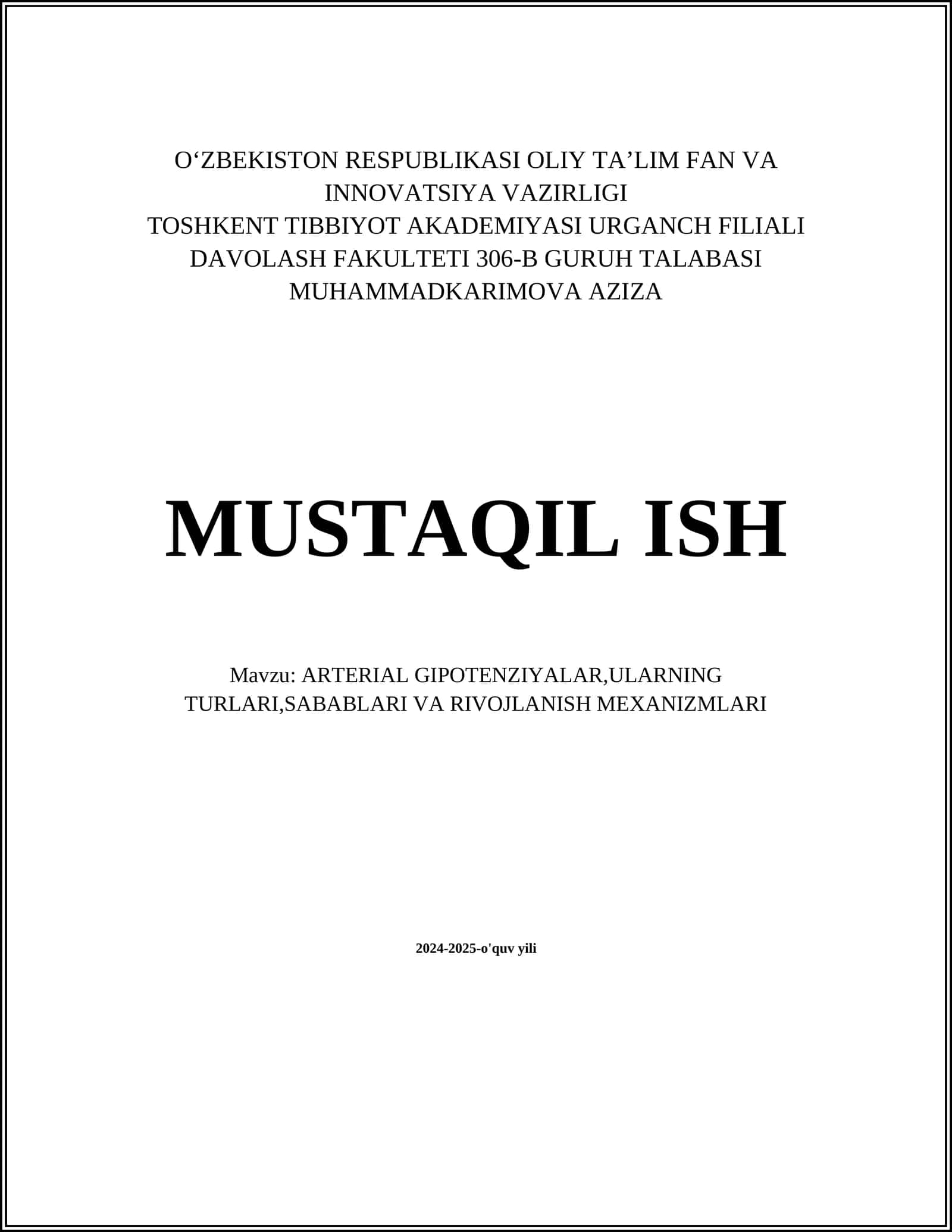 ARTERIAL GIPOTENZIYALAR, ULARNING TURLARI, SABABLARI VA RIVOJLANISH MEXANIZMLARI