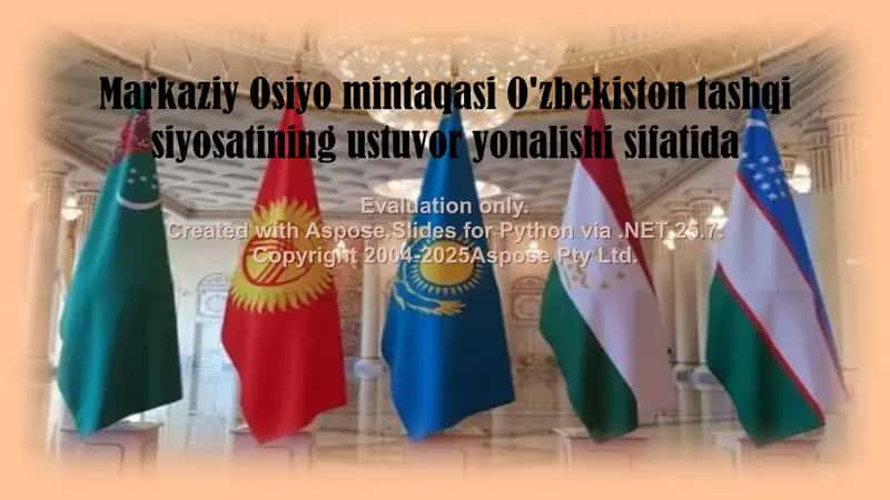 Markaziy Osiyo mintaqasi O'zbekiston tashqi siyosati