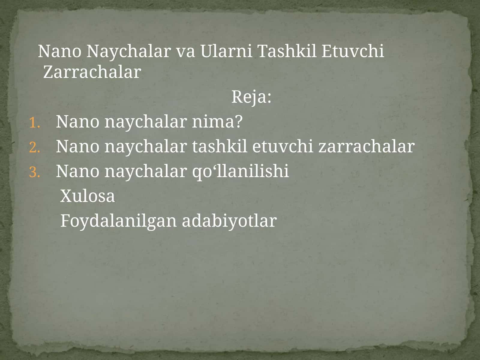 NanoNaychalar va Ularni Tashkil Etuvchi Zarrachalar