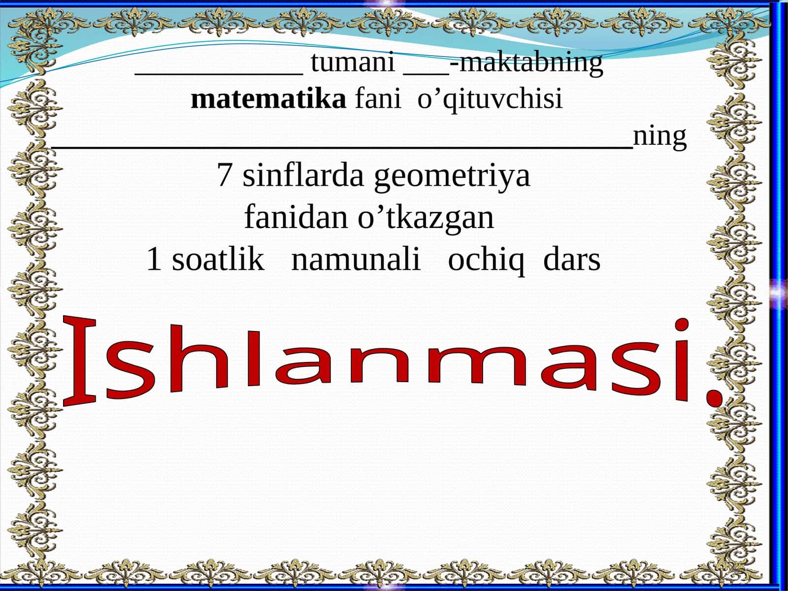 Uchburchak ichki burchaklarining yig’indisi haqidagi teorema. 7-sinf geometriya fanidan dars ishlanma.