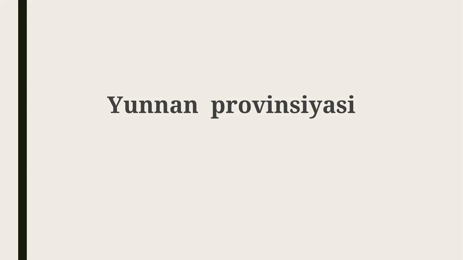 Yunnan: Geografiya, Tarix va Etnik Xilma-Xillik