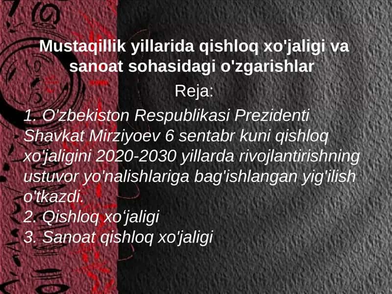 Mustaqillik yillarida qishloq xo'jaligi va sanoat sohasidagi o'zgarishlar