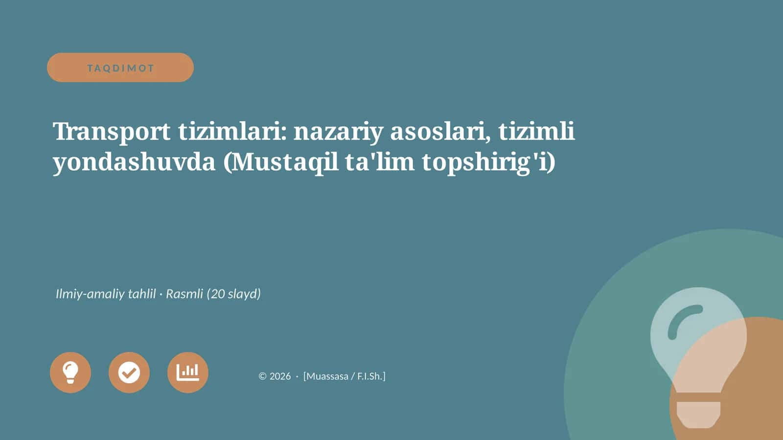 Transport tizimlari: nazariy asoslari, tizimli yondashuvda (Mustaqil ta'lim topshirig'i)