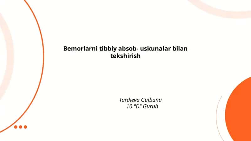 Bemorlarni tibbiy absob- uskunalar bilan tekshirish